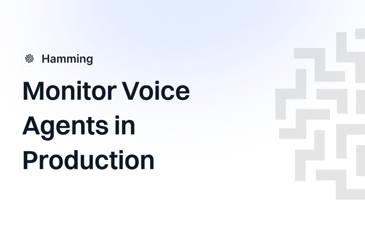 An Intro to Production Monitoring for Voice Agents